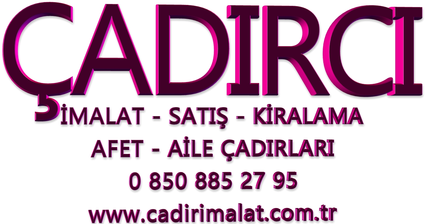 çadır afet aile çadırı kiralama imalat satış